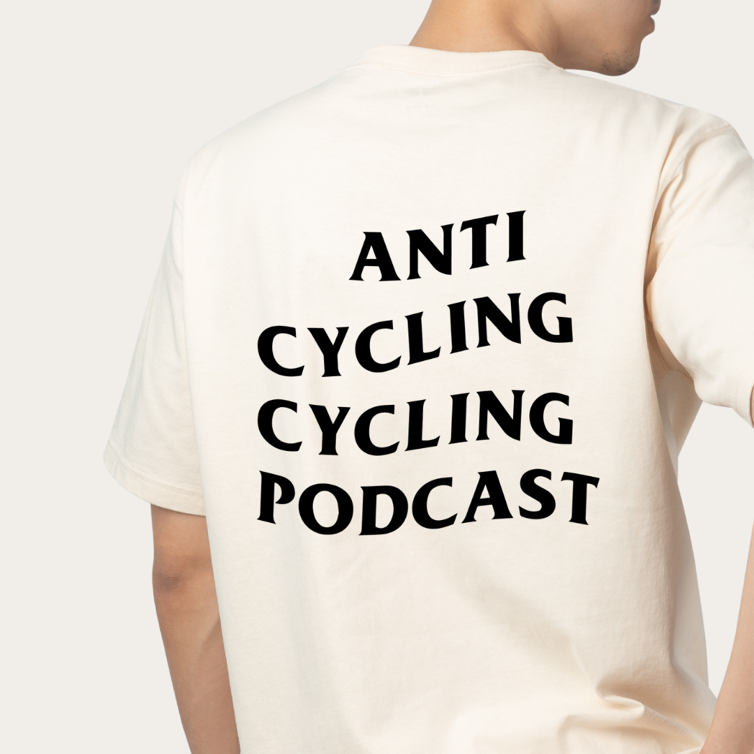 Anti-Cycling Cycling Podcast Tee