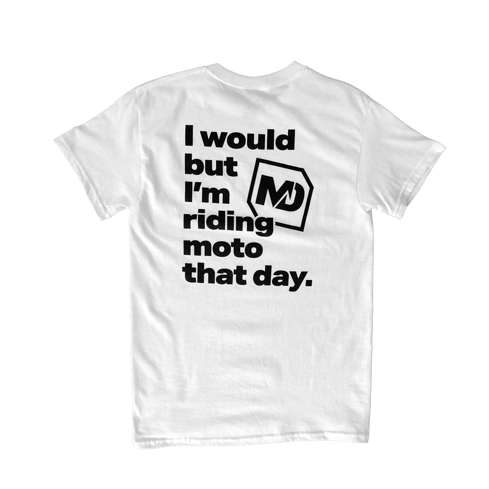 MotoDLVRD "Would But" Shirt